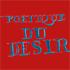 Poétique du Désir